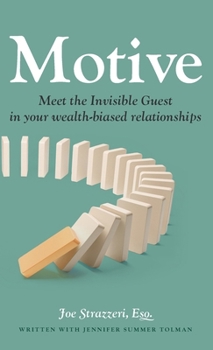 Hardcover Motive: Meet the Invisible Guest in your wealth-biased relationships Book
