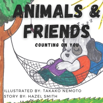 Paperback Animals & Friends: Counting On You: A Kid's Picture Book for Counting and Fun Facts! Book