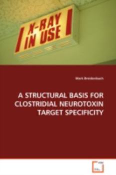 Paperback A Structural Basis for Clostridial Neurotoxin Target Specificity Book