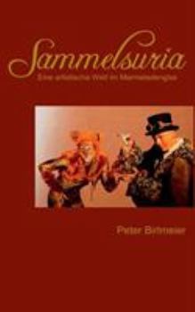 Paperback Sammelsuria: Eine artistische Welt im Marmeladenglas [German] Book