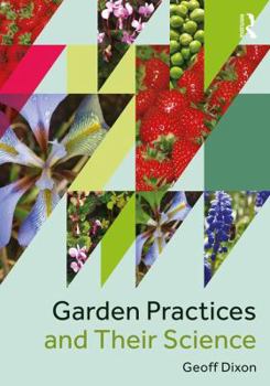Paperback Garden Practices and Their Science Book