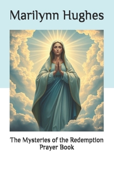Paperback The Mysteries of the Redemption Prayer Book