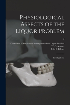 Paperback Physiological Aspects of the Liquor Problem: Investigations; 2 Book