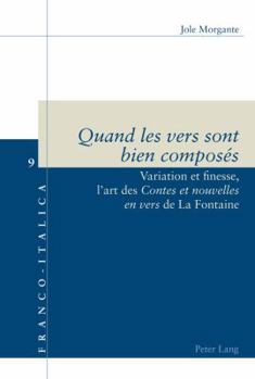 Paperback «Quand les vers sont bien composés»: Variation et finesse, l'art des «Contes et nouvelles en vers« de La Fontaine [French] Book
