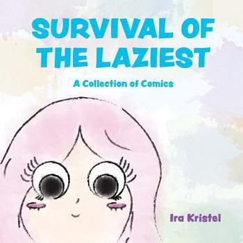 Paperback Survival of the Laziest: A Collection of Comics Book