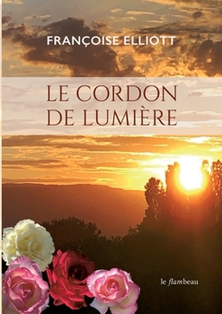 Paperback Le cordon de lumière [French] Book