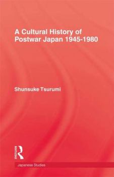 Paperback A Cultural History of Postwar Japan 1945-1980 Book