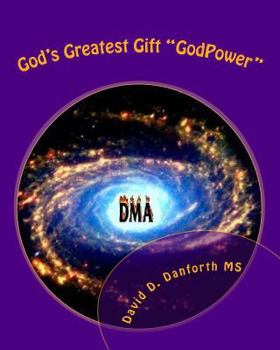 Paperback God's Greatest Gift "GodPower": For Ultimate Self-Defense, Awareness, and Self-Healing Book