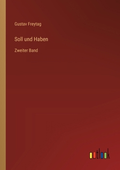 Soll und Haben: Zweiter Band