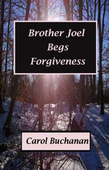 Brother Joel Begs Forgiveness - Book #5 of the Vigilantes of Montana