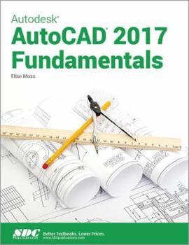 Paperback Autodesk AutoCAD 2017 Fundamentals Book