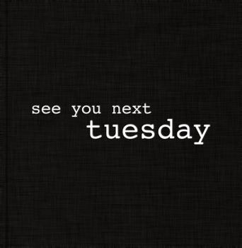 Hardcover See You Next Tuesday Book