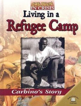 Library Binding Living in a Refugee Camp: Carbino's Story Book