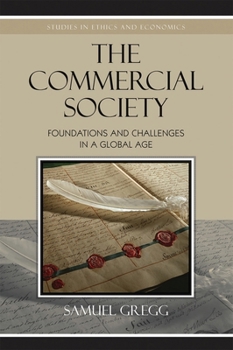 Paperback Commercial Society: Foundations and Challenges in a Global Age Book