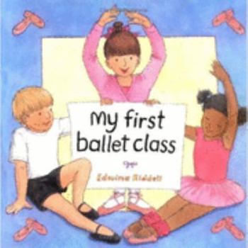 Paperback My First Ballet Class Book