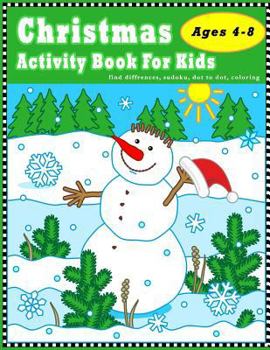 Paperback Christmas Activity Book For Kids Ages 4-8: Find Differences, Sudoku, Dot To Dot, Coloring, Variety Puzzle Game Book