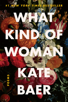 Paperback What Kind of Woman: Poems Book