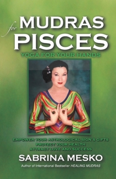 Paperback Mudras for Pisces: Yoga for your Hands Book