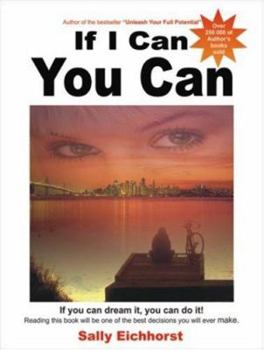 Paperback If I Can You Can: If you can dream it, you can do it Book