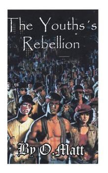 Paperback The Youths's Rebellion Book