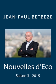 Paperback Nouvelles d'Eco: Saison 3 - 2015 [French] Book