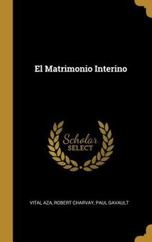 Hardcover El Matrimonio Interino [Spanish] Book