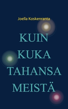 Paperback Kuin kuka tahansa meistä [Finnish] Book