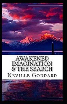 Paperback Awakened Imagination and The Search( illustrated edition) Book