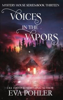 Voices in the Vapors (Mystery House)