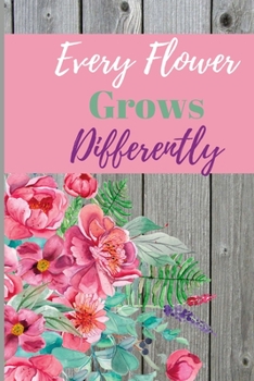 Paperback Every Flower Grows Differently Book