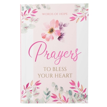 Paperback Words of Hope: Prayers to Bless Your Heart Devotional Book