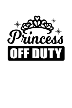 Paperback Notebook: Princess Decommissioning Pension Girlfriend Gift 120 Pages, 6X9 Inches, Lined / Ruled Book