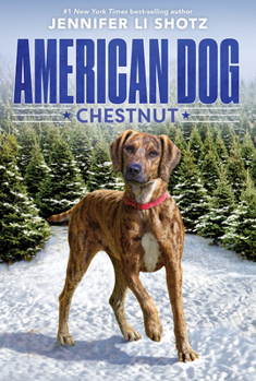 Chestnut - Book #3 of the American Dog