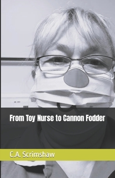 Paperback From Toy Nurse to Cannon Fodder Book