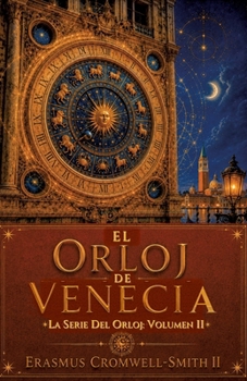 Paperback El Orloj de Venecia: Serie El Orloj: Vol. 2 [Spanish] Book