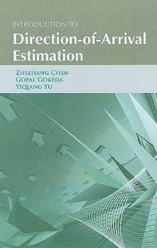 Hardcover Introduction to Direction-Of-Arrival Estimation Book