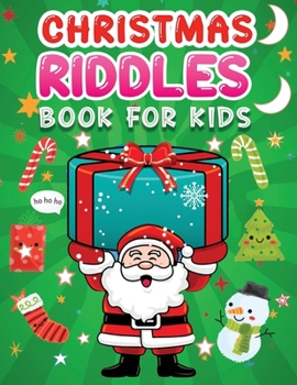 Paperback Christmas riddles book for kids: A Fun Holiday Activity Book for Kids, Perfect Christmas Gift for Kids, Toddler, Preschool Book
