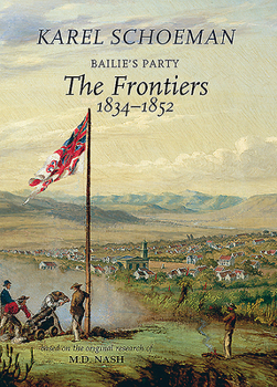 Hardcover Bailies Party: The Frontiers, 1834&#8210;1852 Book