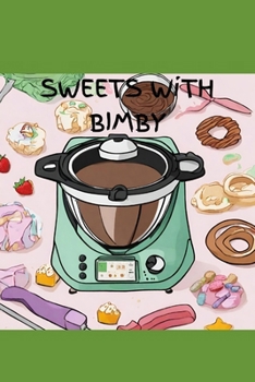 Paperback "Sweets With Bimby" Book