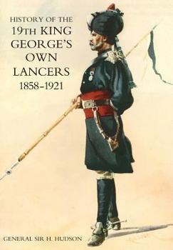 Paperback History of the 19th King George's Own Lancers 1858-1921 Book