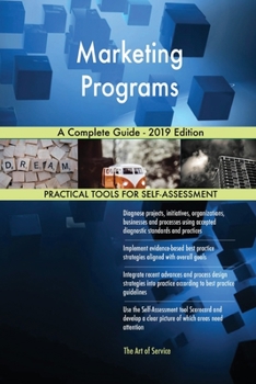 Paperback Marketing Programs A Complete Guide - 2019 Edition Book