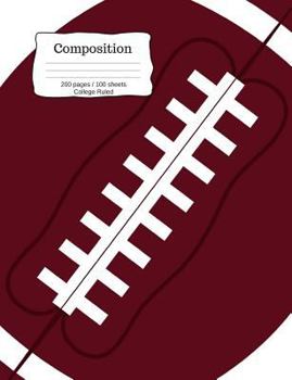 Paperback Composition: For the student who loves and plays football on a middle school, high school, or college sports team. For kids of all Book