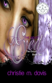 Paperback The Violet Eyed: The Occuli, Book Two Book