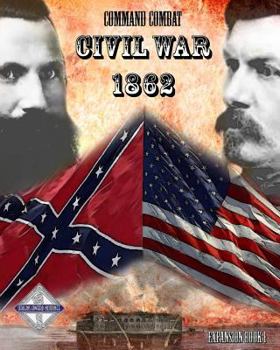 Paperback Command Combat: Civil War - 1862 Book