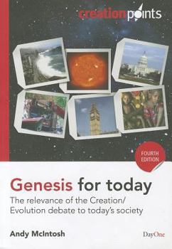 Paperback Genesis for Today: The Relevance of the Creation/Evolution Debate to Today's Society Book