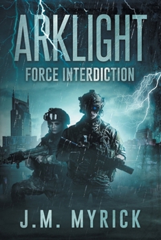 Arklight: Force Interdiction (Volume 2)