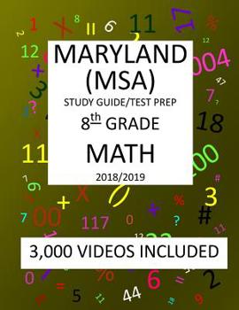 Paperback 8th Grade MARYLAND MSA, 2019 MATH, Test Prep: 8th Grade MARYLAND SCHOOL ASSESSMENT TEST 2019 MATH Test Prep/Study Guide Book