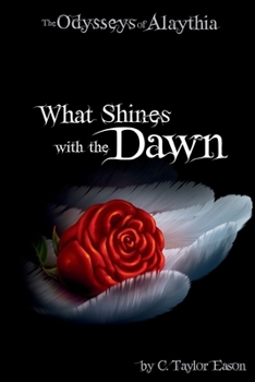 Paperback What Shines With The Dawn Book