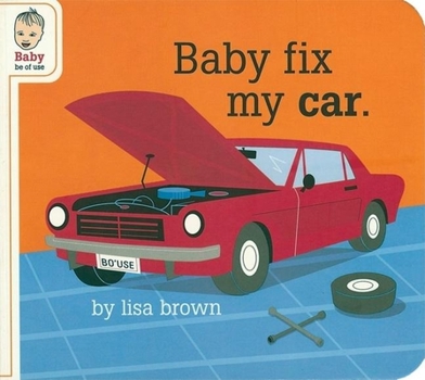 Board book Baby Fix My Car Book