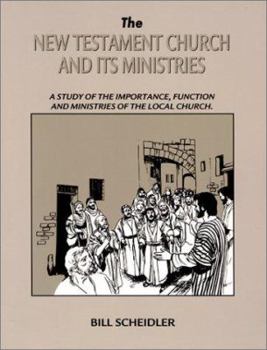 Paperback The New Testament Church & Its Ministries Book